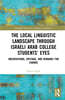 Linguistic Landscape in Israel through Palestinian Eyes