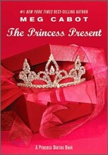 The Princess Present: A Princess Diaries Book