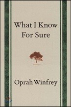 What I Know for Sure