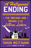 A Hollywood Ending: The Dreams and Drama of the Lebron Lakers