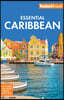 Fodor's Essential Caribbean