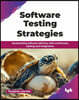 Software Testing Strategies: Accelerating software delivery with continuous testing and integration (English Edition)