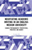 Negotiating Academic Writing in an English-Medium University