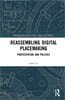Reassembling Digital Placemaking