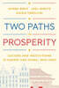 Two Paths to Prosperity
