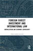 Foreign Direct Investment and International Law