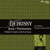 Francois-Xavier Roth 드뷔시 관현악 모음집 (Debussy: Nocturnes, Jeux, Prelude a l'apres-midi d'un faune)