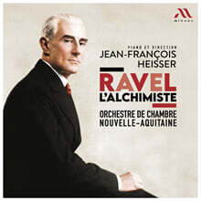Jean-Francois Heisser 라벨: 연금술사 (Ravel: L'alchimiste)