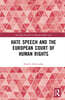 Hate Speech and the European Court of Human Rights
