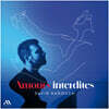 David Kadouch 금지된 사랑 (Amours Interdites)