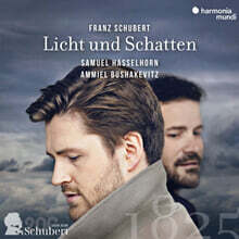 Samuel Hasselhorn 슈베르트: 가곡 2집 - 빛과 그림자 (Schubert: Licht Und Schatten)