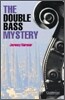 The Double Bass Mystery Level 2