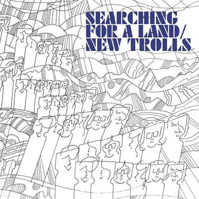 New Trolls (뉴 트롤스) - Searching for a land