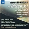 Sarah Nemtanu 엘 쿠리: 바이올린 협주곡, 호른 협주곡, 클라리넷 협주곡 (El-Khoury: Violin Concerto No.1)