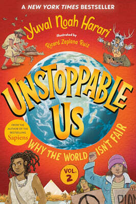 Unstoppable Us, Volume 2: Why the World Isn't Fair
