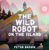 The Wild Robot on the Island