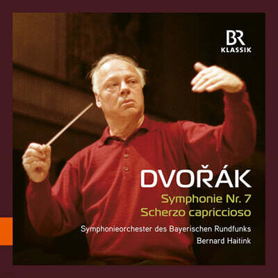 Bernard Haitink 드보르작: 교향곡 7번 (Dvorak: Symphony Op.70, Scherzo capriccioso)