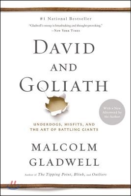 David and Goliath: Underdogs, Misfits, and the Art of Battling Giants