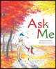 Ask Me