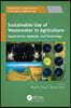 Sustainable Use of Wastewater in Agriculture