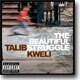Talib Kweli - The Beautiful Struggle