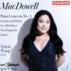 Xiayin Wang 에드워드 맥도웰: 피아노협주곡 1번, 교향시집 (MacDowell: Piano Concerto No.1)