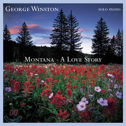 George Winston - Montana : A Love Story