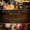 Sophie Yates 루이 14세 시대의 쳄발로 음악 (Harpsichord Music from the Reign of Louis XIV)