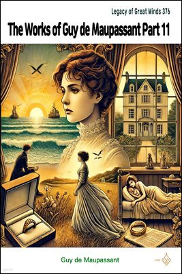 The Works of Guy de Maupassant Part 11