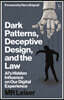 Dark Patterns, Deceptive Design, and the Law: Ai's Hidden Influence on Our Digital Experience