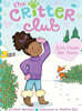 The Critter Club #30 : Ellie Finds Her Voice