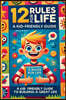 12 Rules for Life: A Kid-Friendly Guide to Build a Great Life