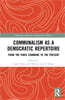 Communalism as a Democratic Repertoire