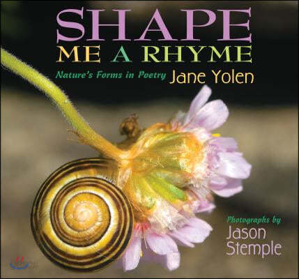 Shape Me a Rhyme: Nature&#39;s Forms in Poetry