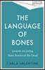 The Language of Bones