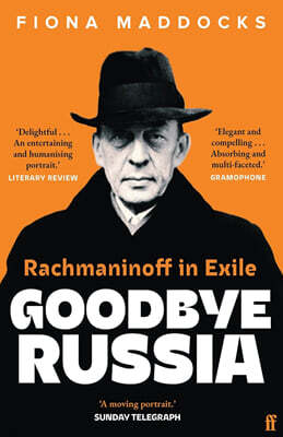 Goodbye Russia : Rachmaninoff in Exile