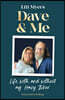 The Dave and Me