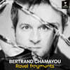Bertrand Chamayou 라벨: 단편선 모음집 - 베르트랑 샤마유 (Ravel: Fragments)