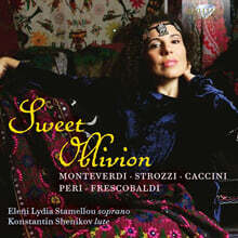 Eleni Lydia Stamellou 몬테베르디, 카치니, 프레스코발디 등의 작품 ‘달콤한 망각’ (Monteverdi, Caccini, Frescobaldi: Sweet Oblivion)