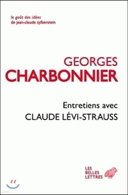 Entretiens Avec Claude Levi-Strauss