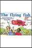 Rigby PM Platinum Collection: Leveled Reader Bookroom Package Green (Levels 12-14) the Flying Fish