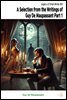 A Selection from the Writings of Guy De Maupassant Part 1
