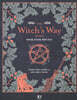 THE Witch's Way : 마녀의 길 - 현대 마법, 자연 마법, 예언의 안내서