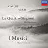 I Musici 비발디 / 베르디: 사계 (Vivaldi: The Four Seasons Op.8 Nos.1-4 / Verdi: The Four Seasons)