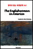 The Englishwoman in America - 영어로 읽는 세계문학 161