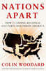 Nations Apart: How Clashing Regional Cultures Shattered America