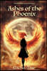 Ashes of the Phoenix: A Collection of Healing Poems