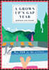 A Grown Up's Gap Year