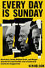 Every Day Is Sunday: How Jerry Jones, Robert Kraft, and Roger Goodell Turned the NFL Into a Cultural & Economic Juggernaut