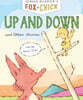 Fox & Chick: Up and Down: And Other Stories